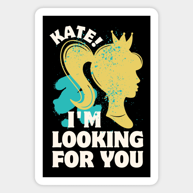 Kate I’m Looking For You Magnet by Point Shop